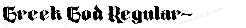 Greek God Regular字体转换